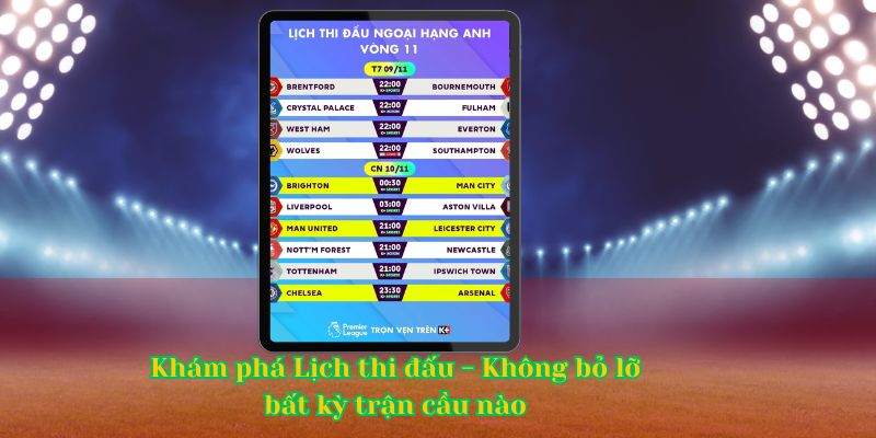 Khám phá Lịch thi đấu - Không bỏ lỡ bất kỳ trận cầu nào