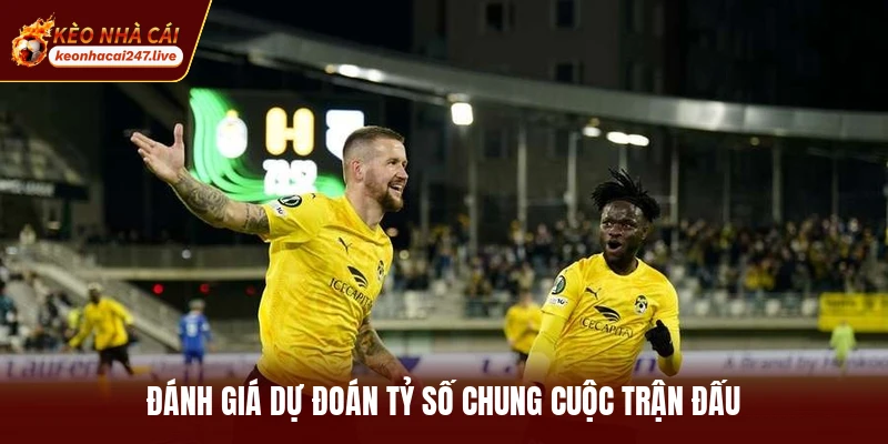 Đánh giá dự đoán tỷ số chung cuộc trận đấu