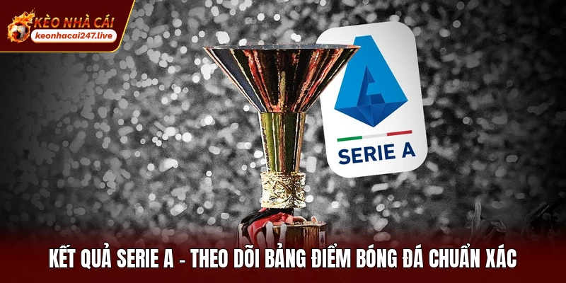 Kết Quả Serie A