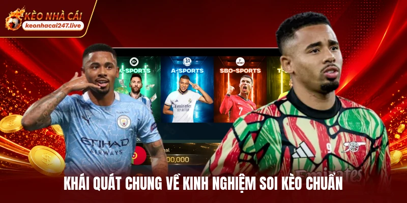 Khái quát chung về kinh nghiệm soi kèo chuẩn