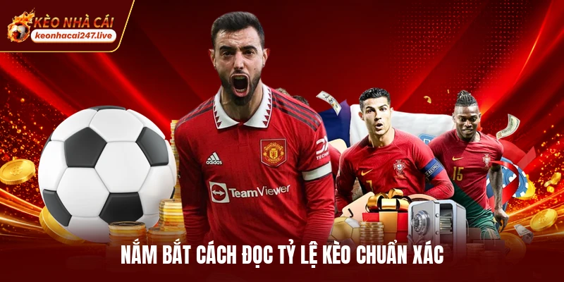 Nắm bắt cách đọc tỷ lệ kèo chuẩn xác