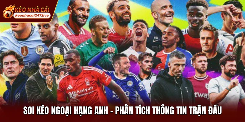 Soi Kèo Ngoại Hạng Anh