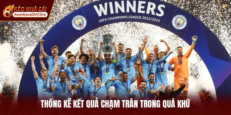 Thống kê kết quả chạm trán trong quá khứ